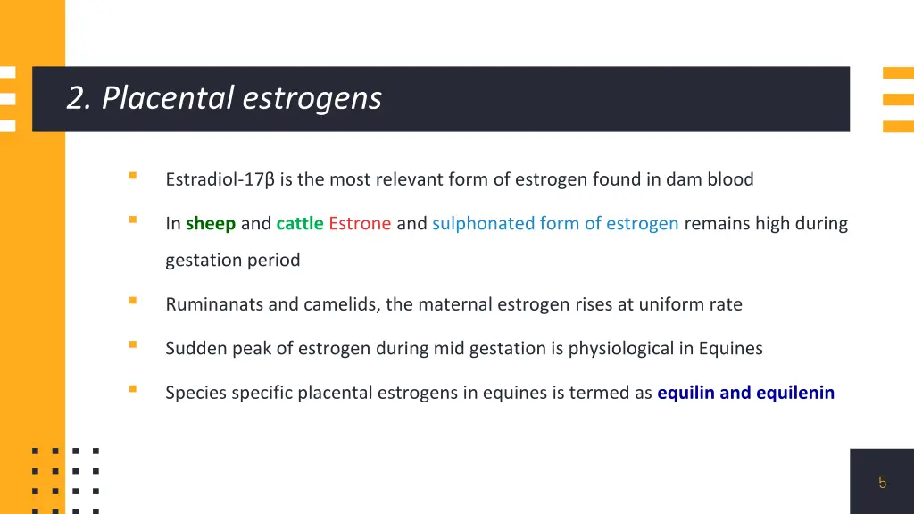 2 placental estrogens