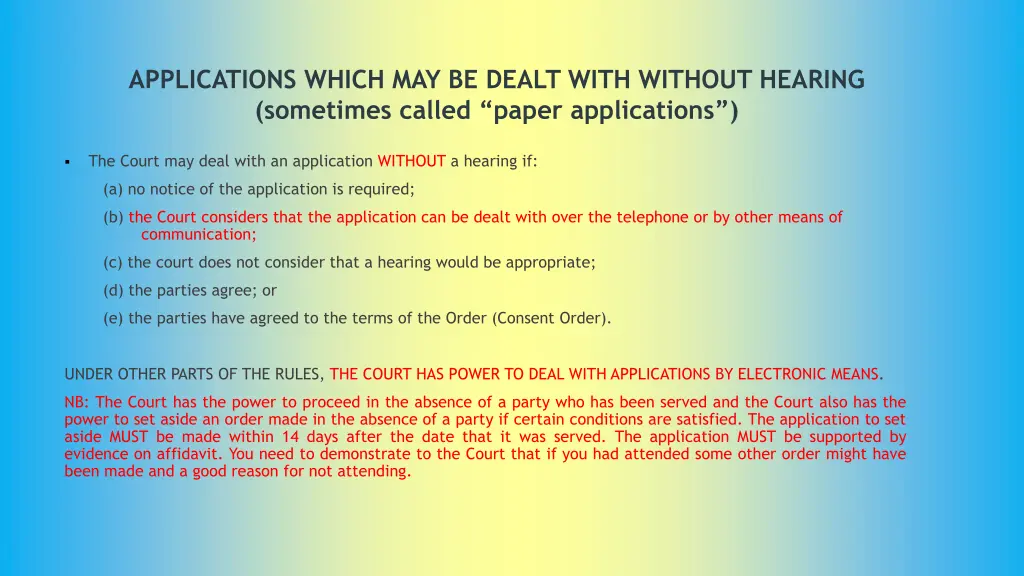 applications which may be dealt with without