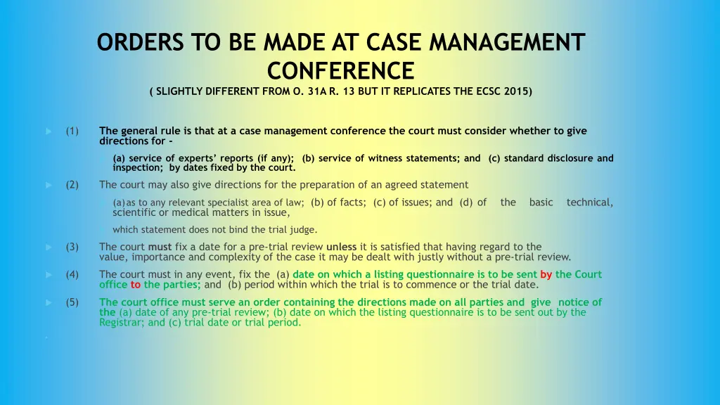 orders to be made at case management conference