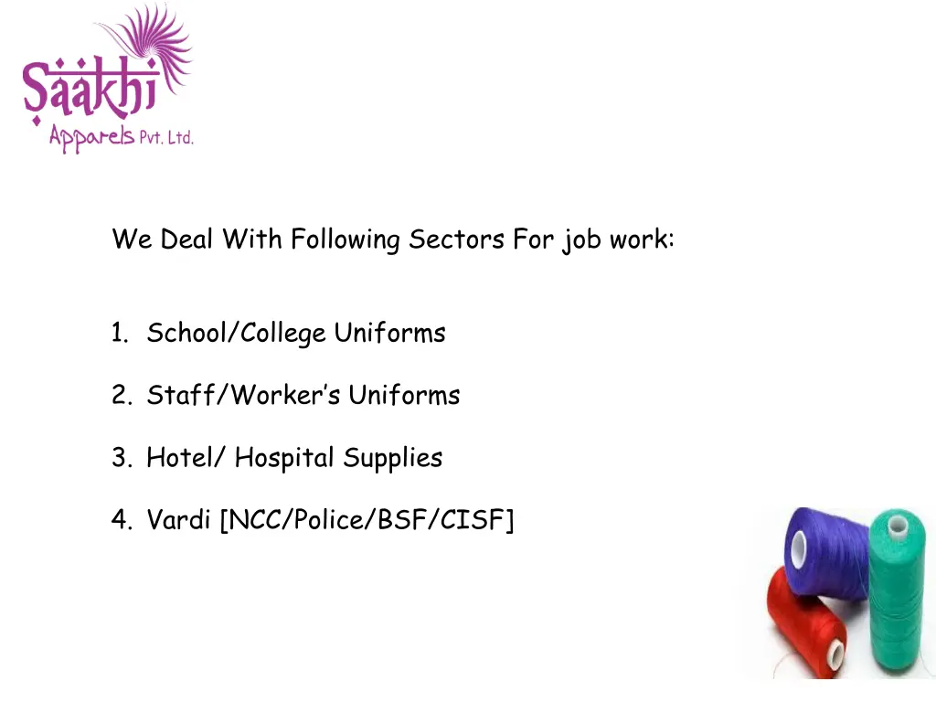 we deal with following sectors for job work