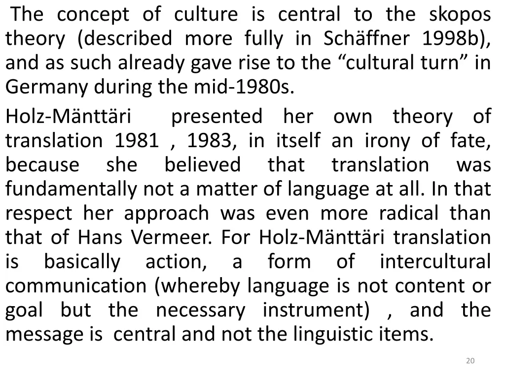 the concept of culture is central to the skopos