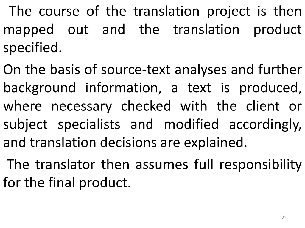 the course of the translation project is then