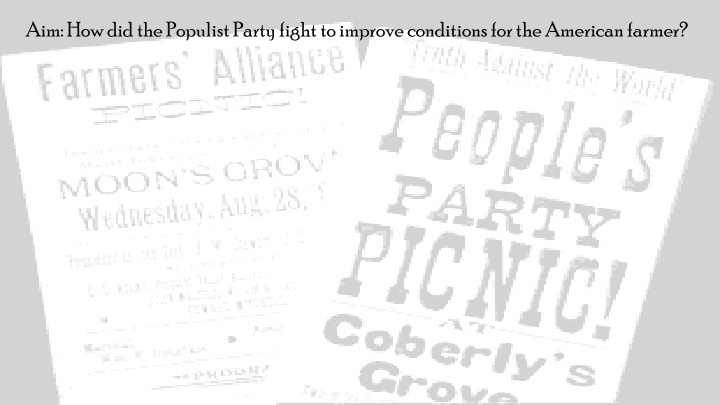 aim how did the populist party fight to improve