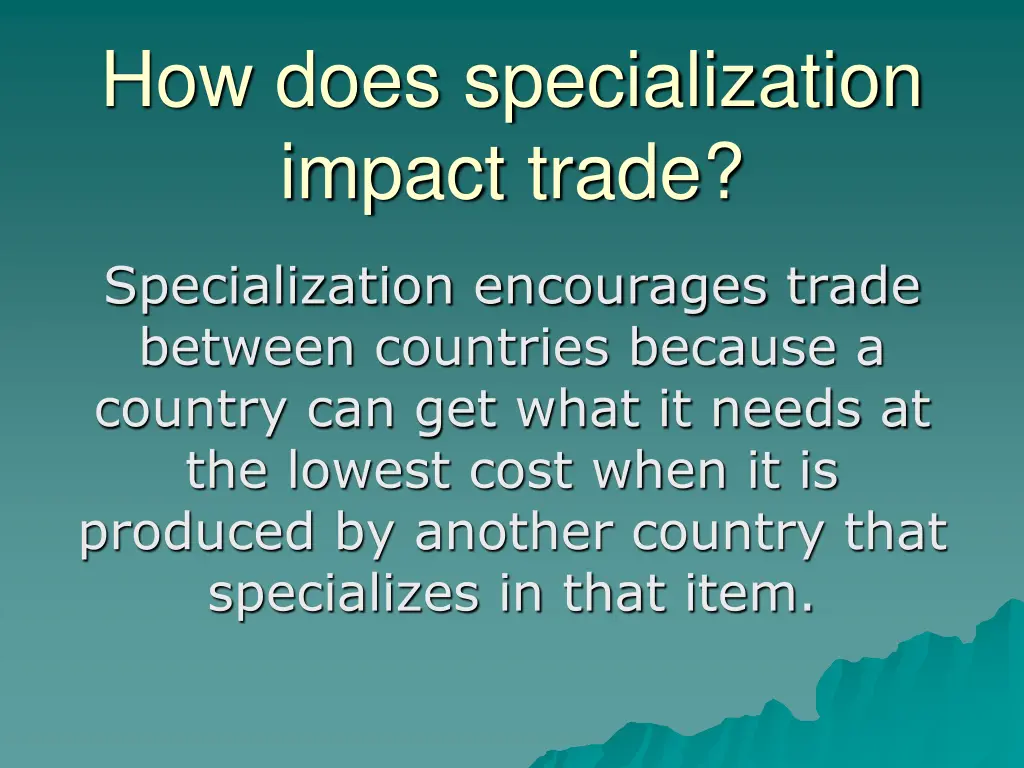 how does specialization impact trade