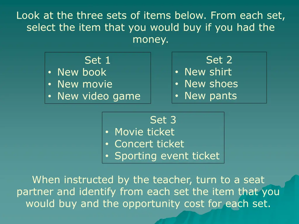 look at the three sets of items below from each