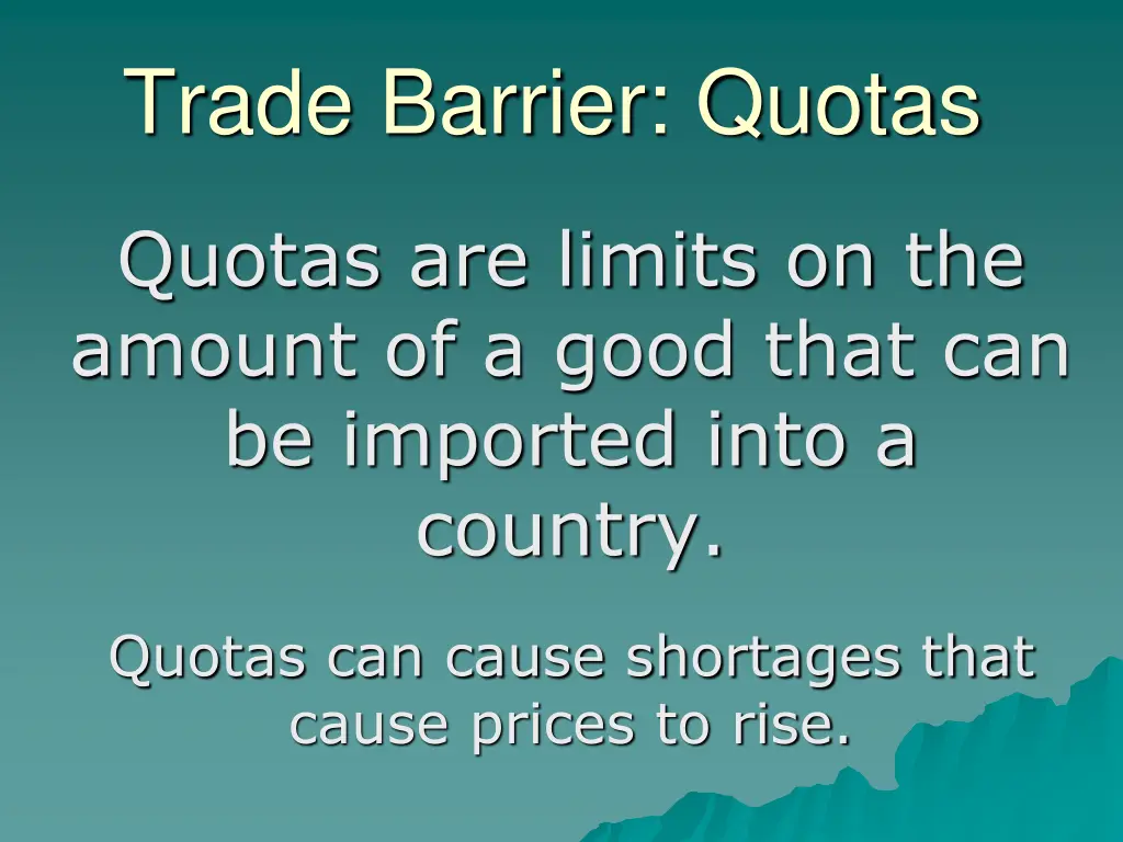 trade barrier quotas