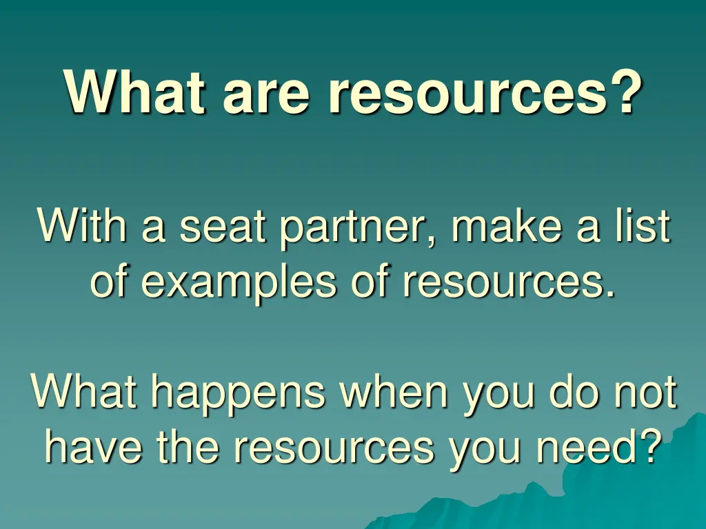 what are resources