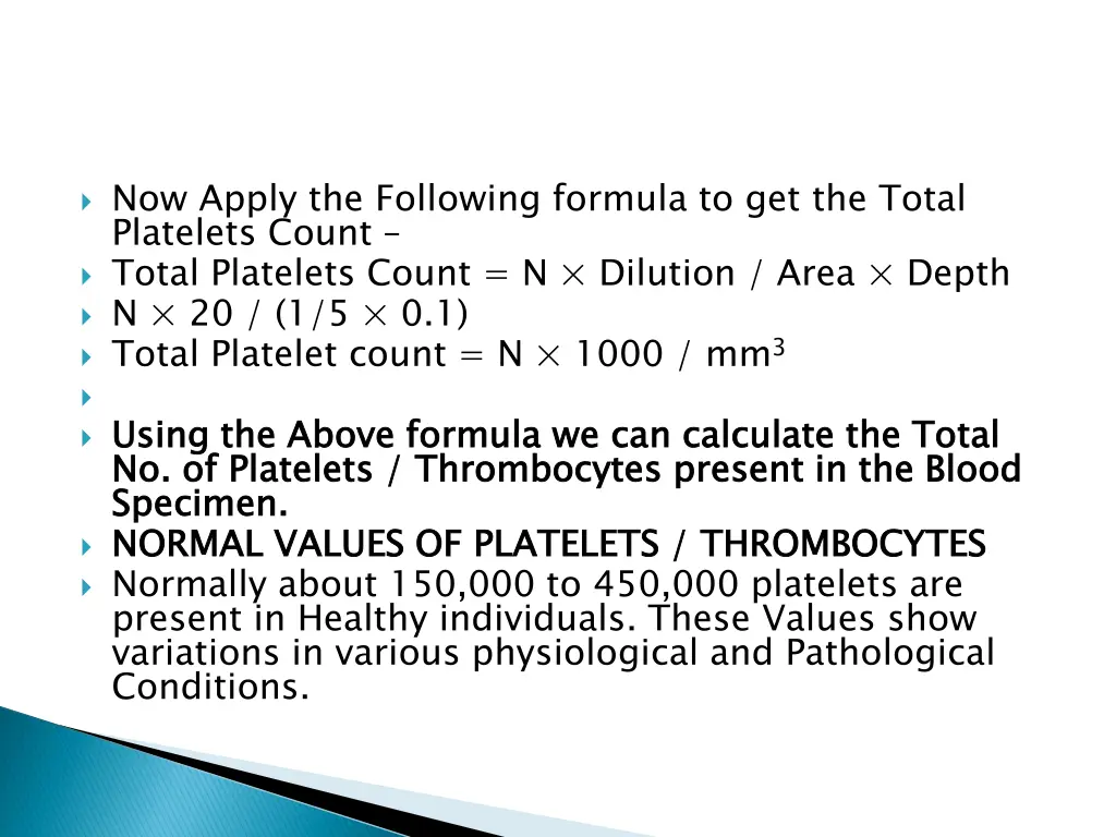 now apply the following formula to get the total