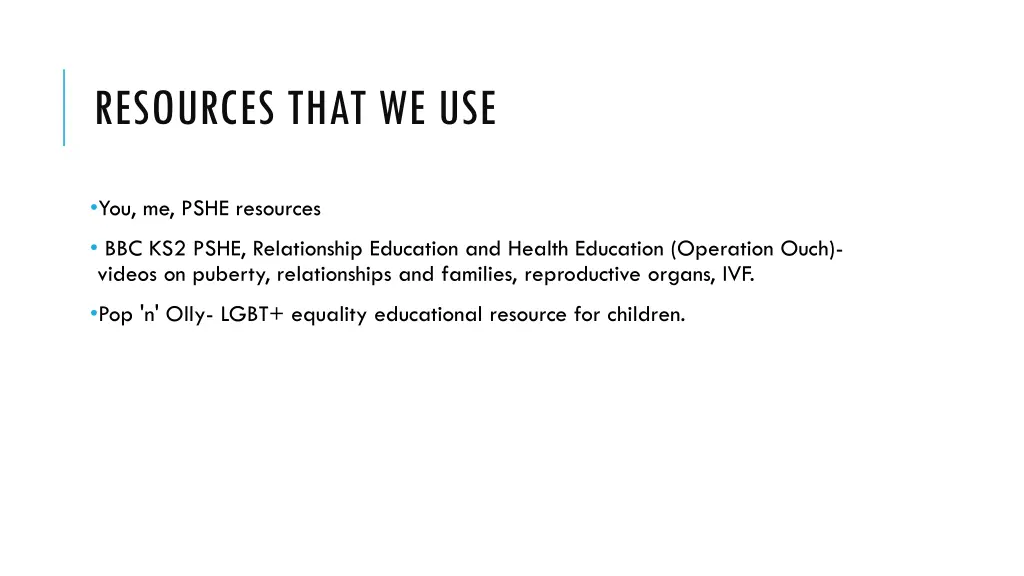 resources that we use