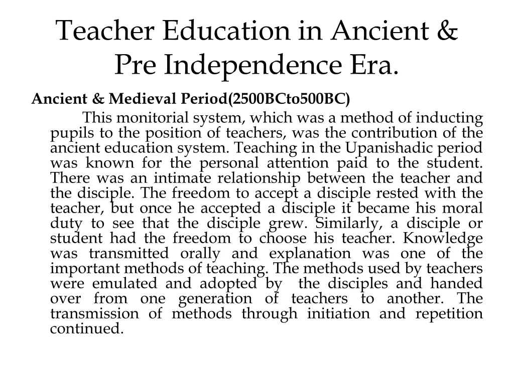 teacher education in ancient pre independence