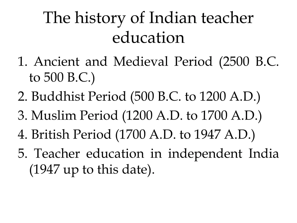 the history of indian teacher education 1 ancient