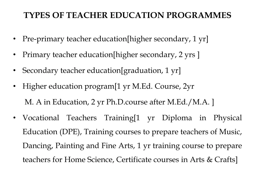 types of teacher education programmes