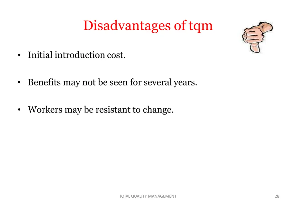 disadvantages of tqm