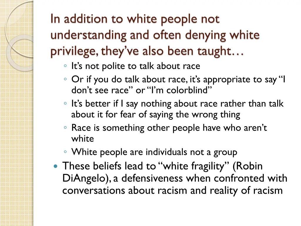 in addition to white people not understanding