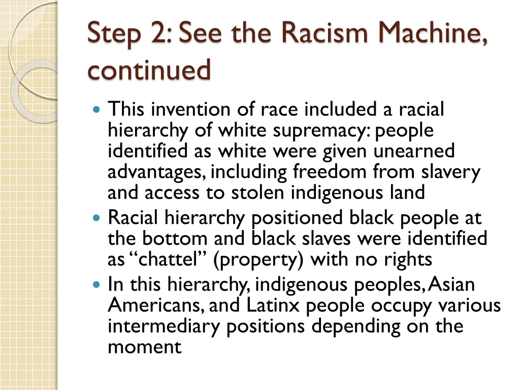 step 2 see the racism machine continued