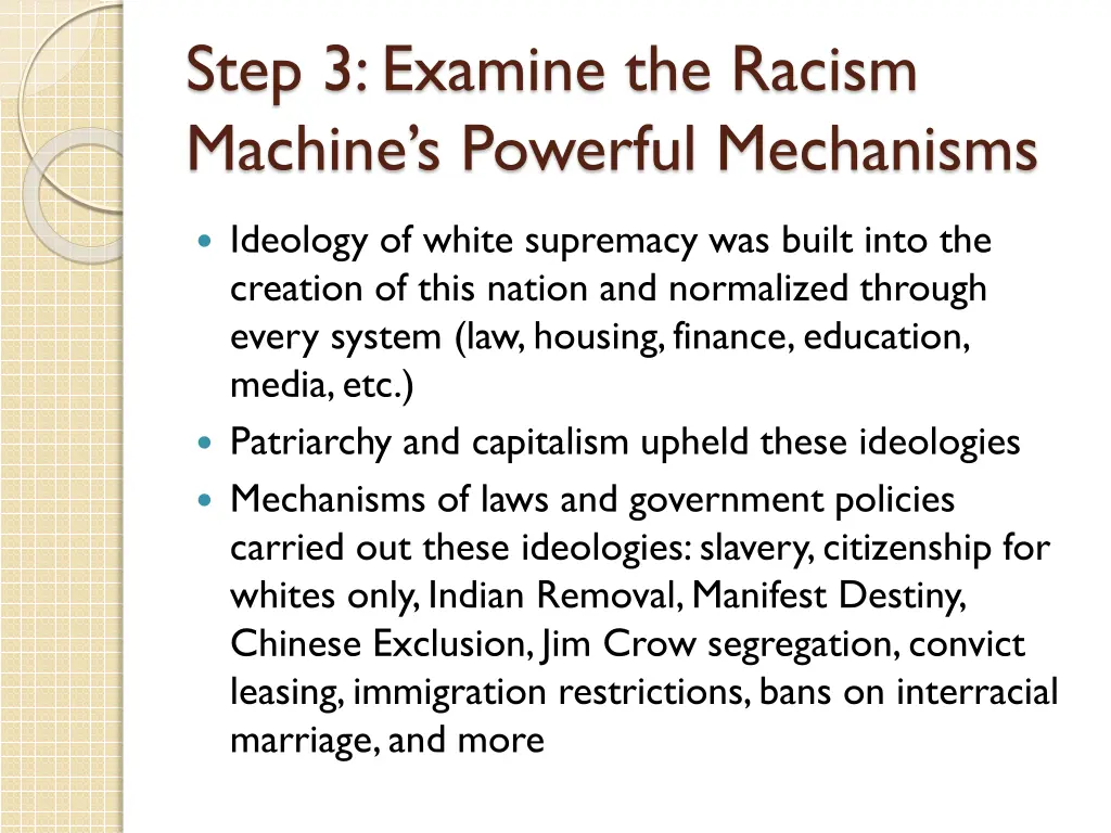 step 3 examine the racism machine s powerful