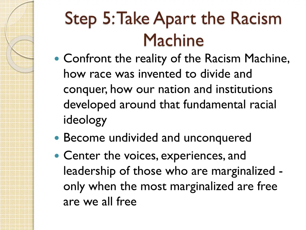 step 5 take apart the racism machine confront