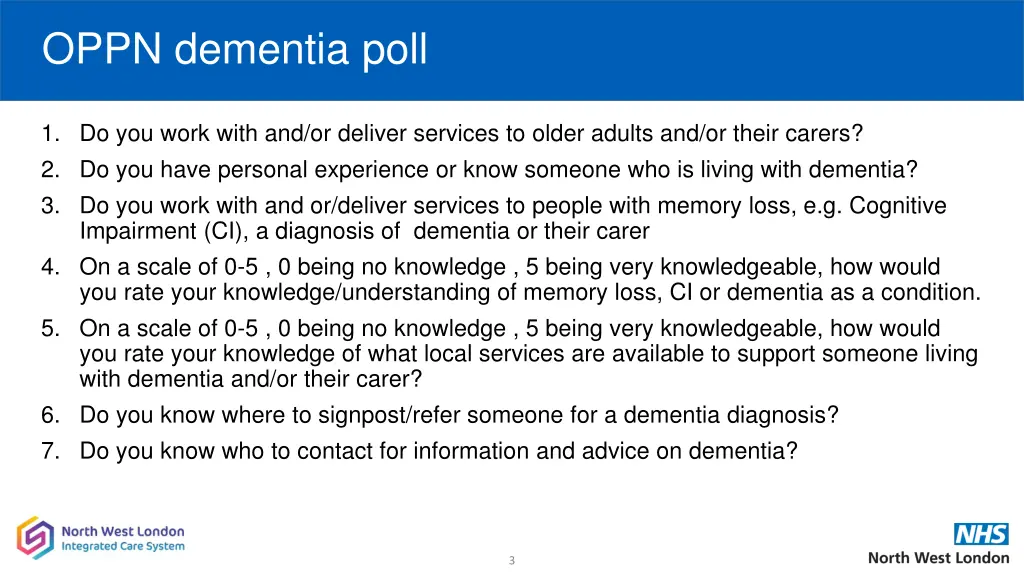 oppn dementia poll