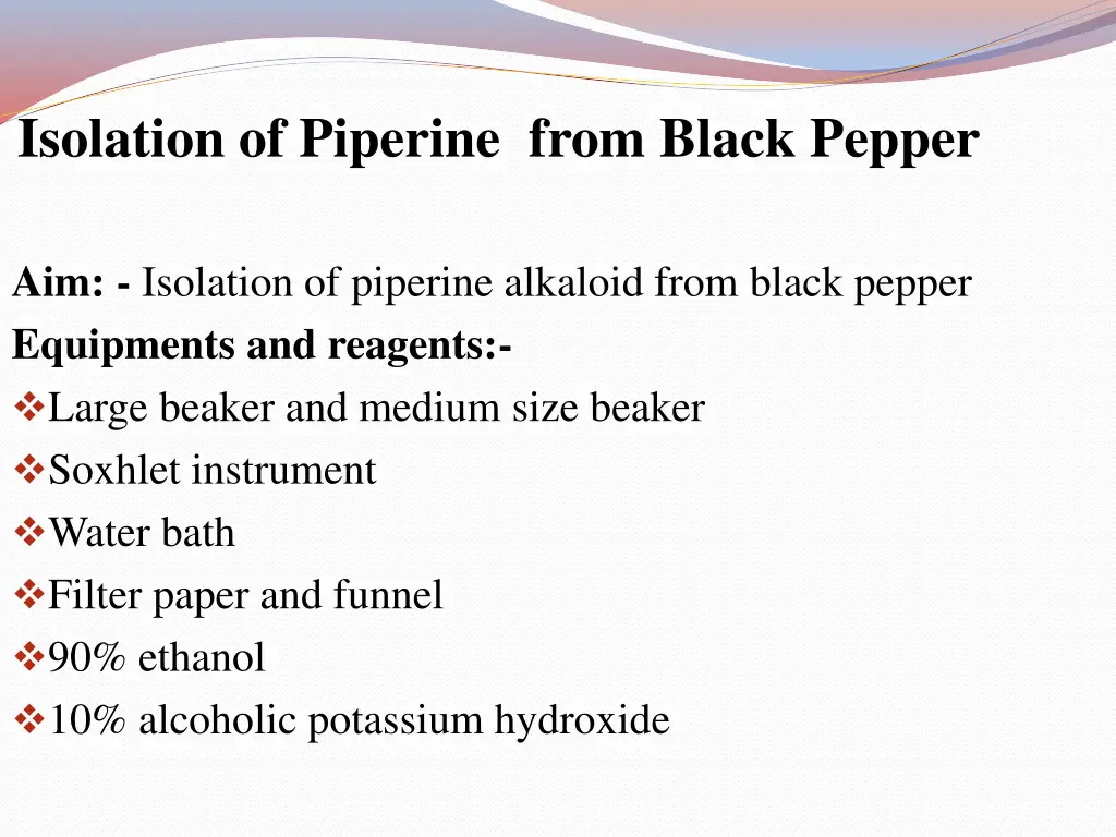 isolation of piperine from black pepper