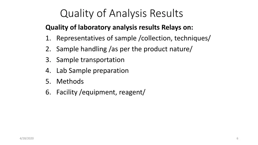 quality of analysis results