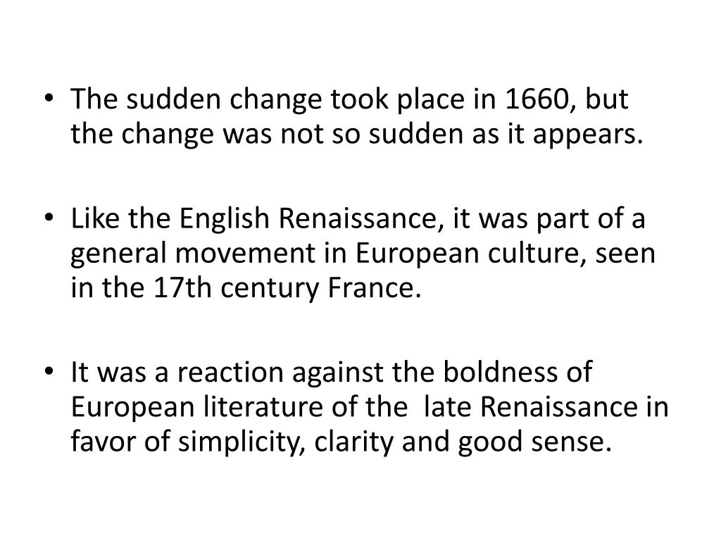 the sudden change took place in 1660