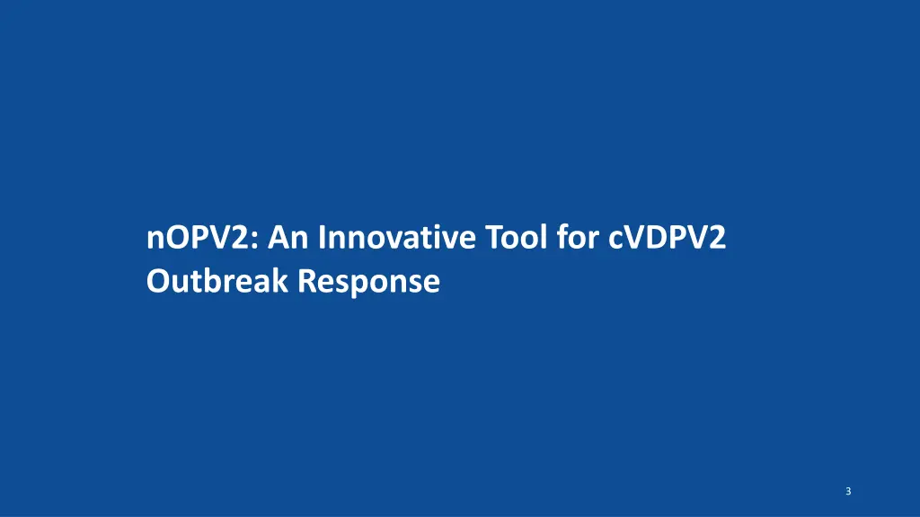 nopv2 an innovative tool for cvdpv2 outbreak