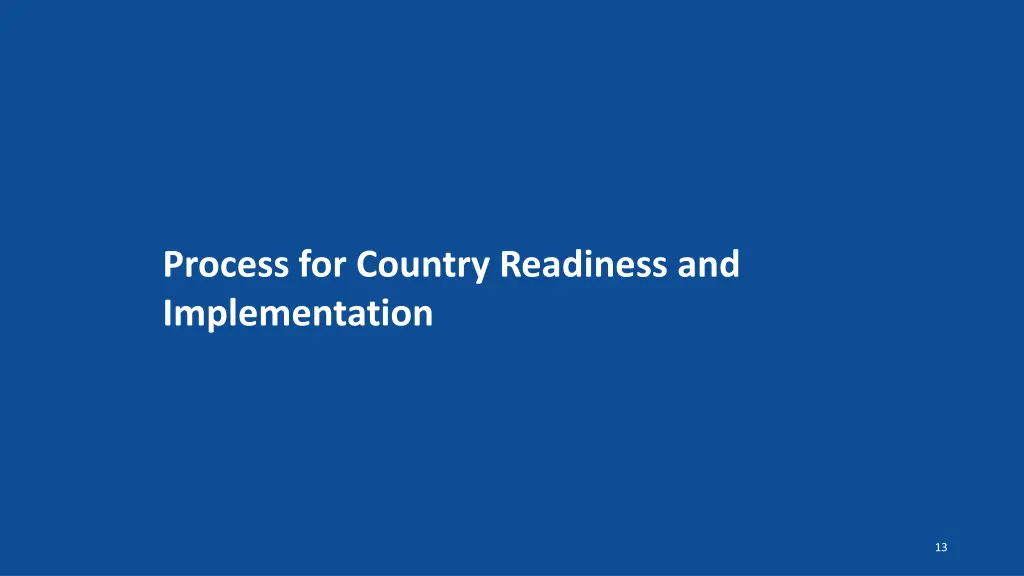 process for country readiness and implementation