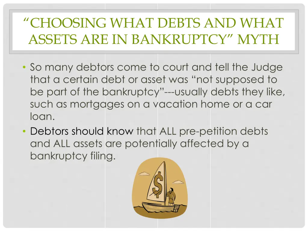 choosing what debts and what assets