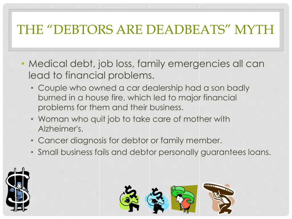 the debtors are deadbeats myth