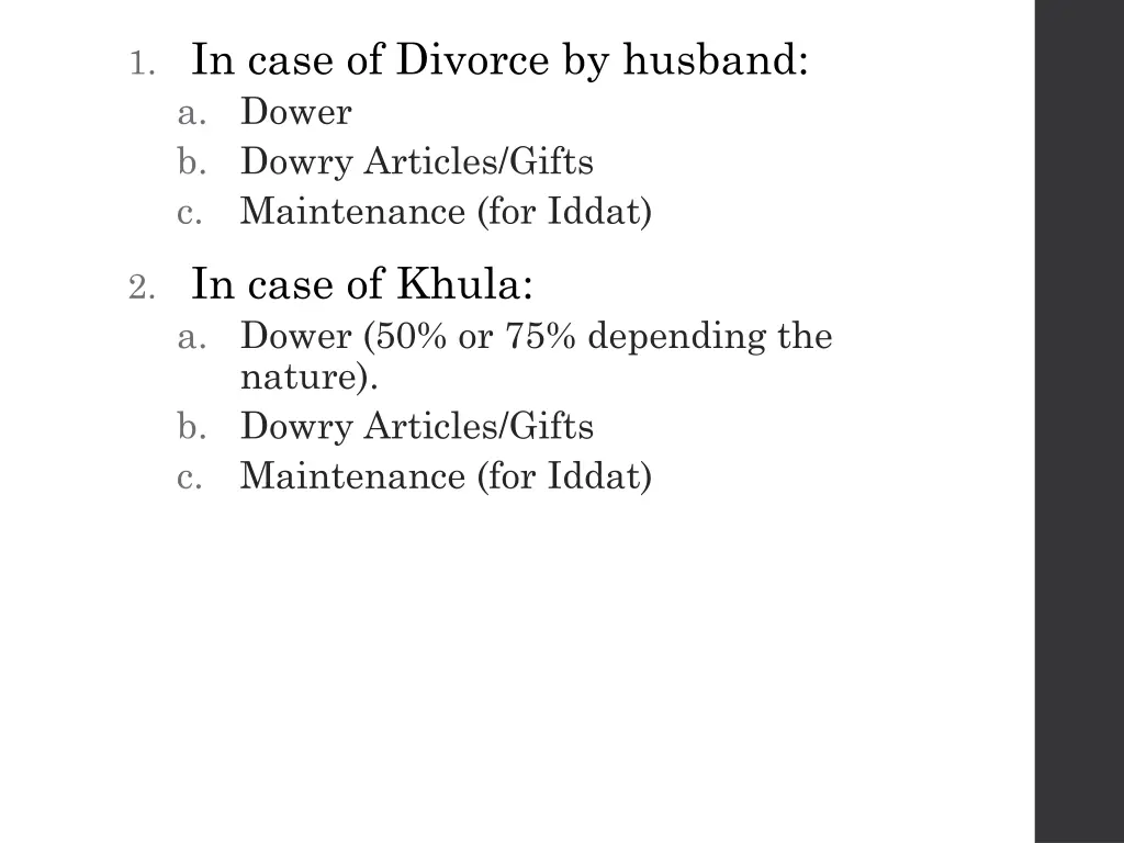 1 in case of divorce by husband a dower b dowry