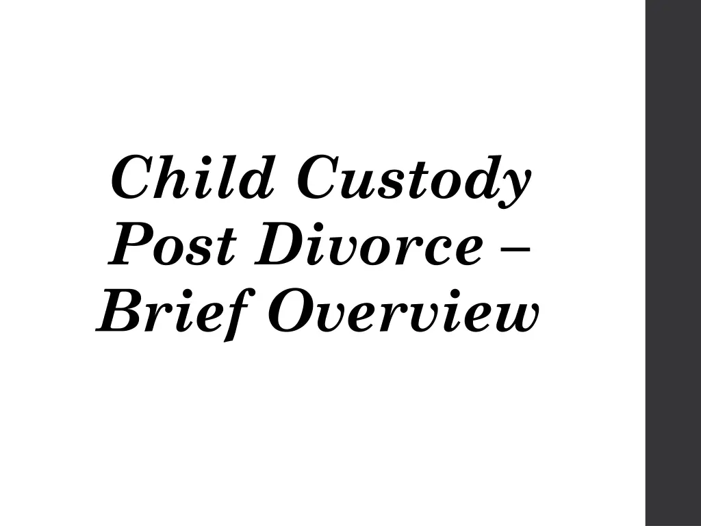 child custody post divorce brief overview