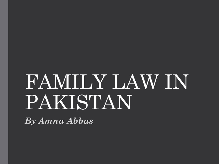 family law in pakistan by amna abbas