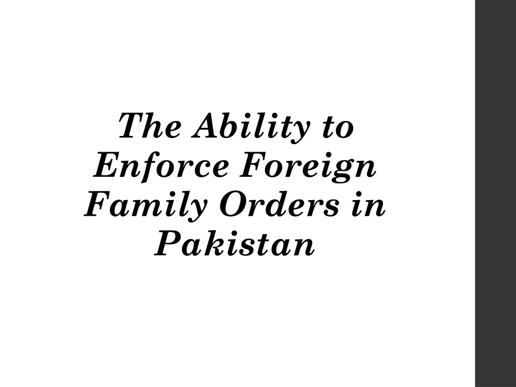 the ability to enforce foreign family orders