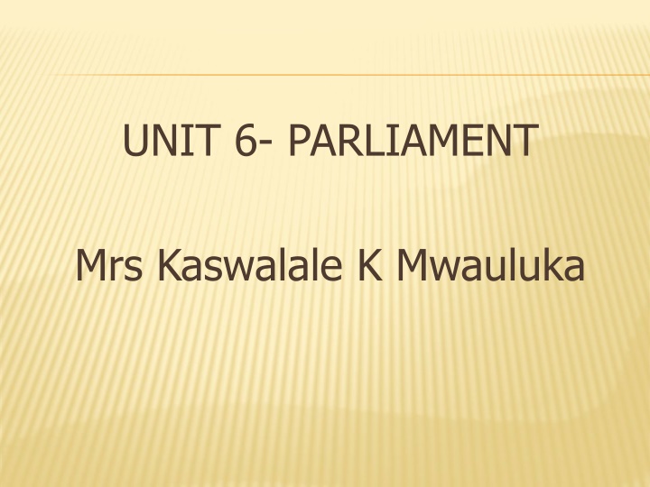 unit 6 parliament