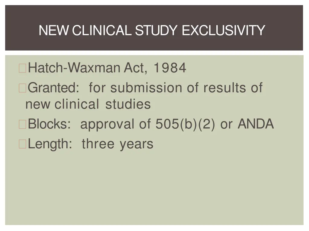 new clinical study exclusivity