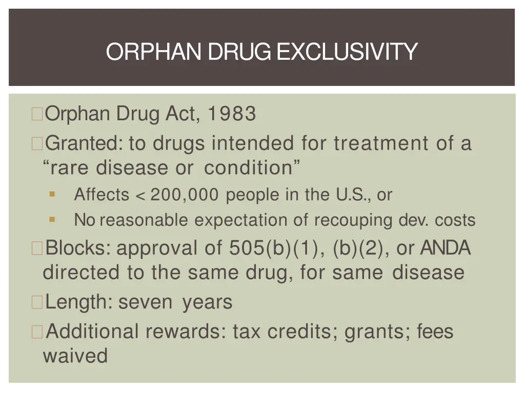 orphan drugexclusivity