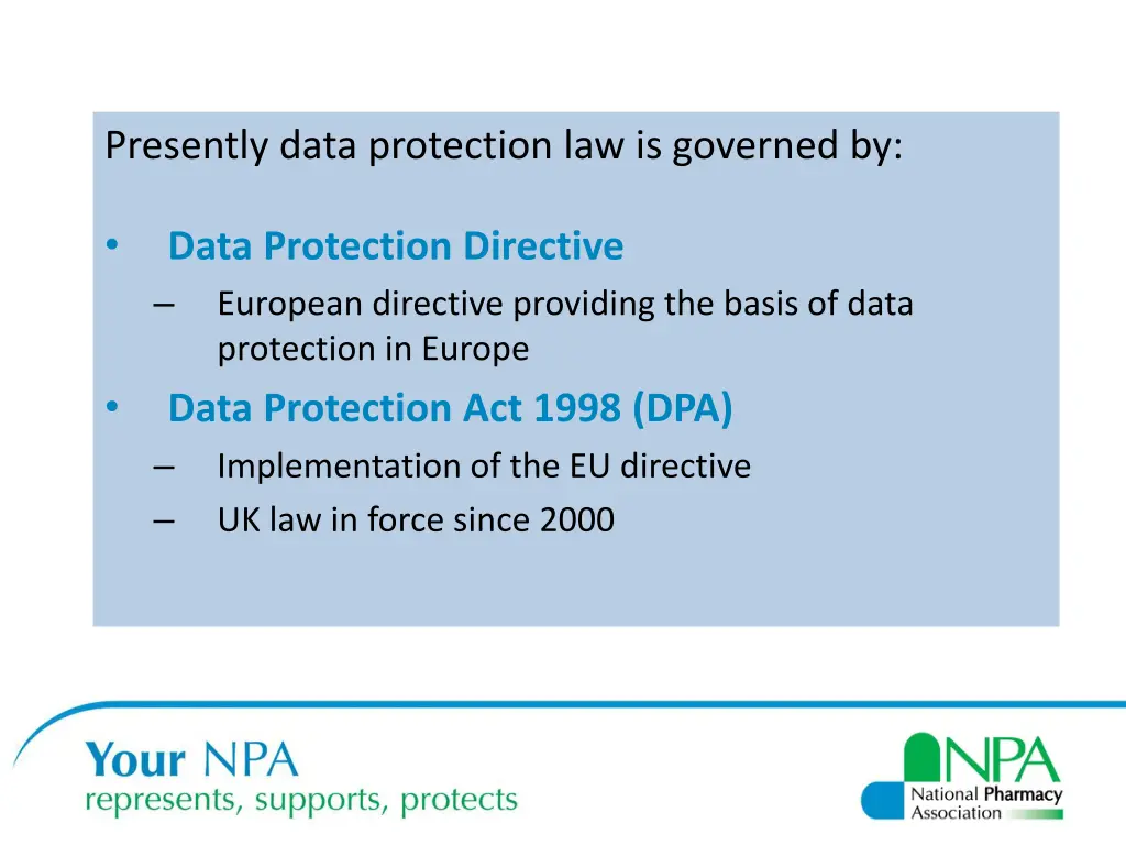 presently data protection law is governed by