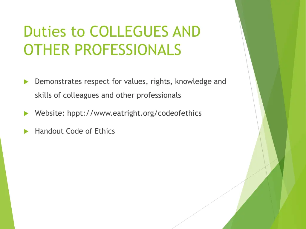 duties to collegues and other professionals