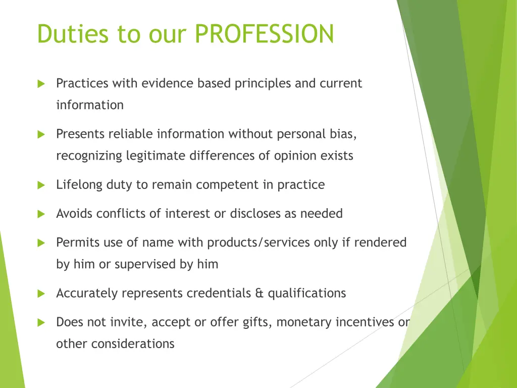 duties to our profession