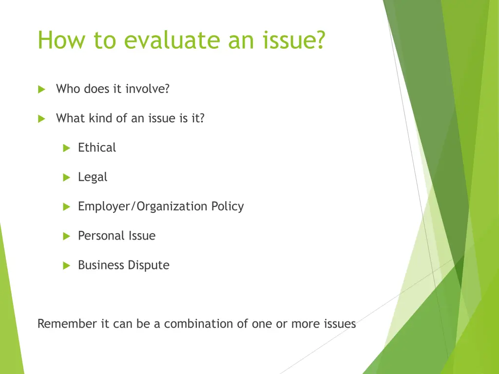 how to evaluate an issue