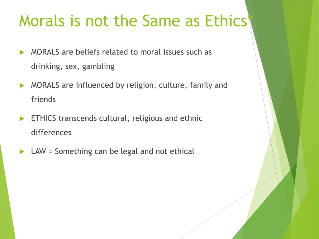 morals is not the same as ethics