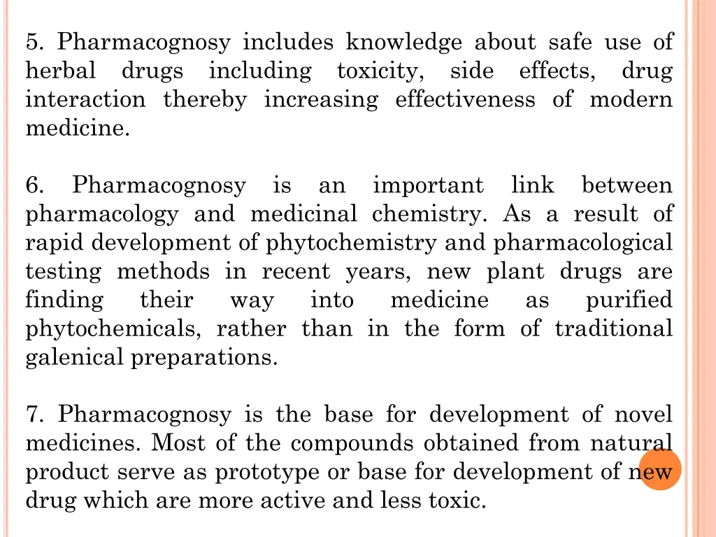 5 pharmacognosy includes knowledge about safe