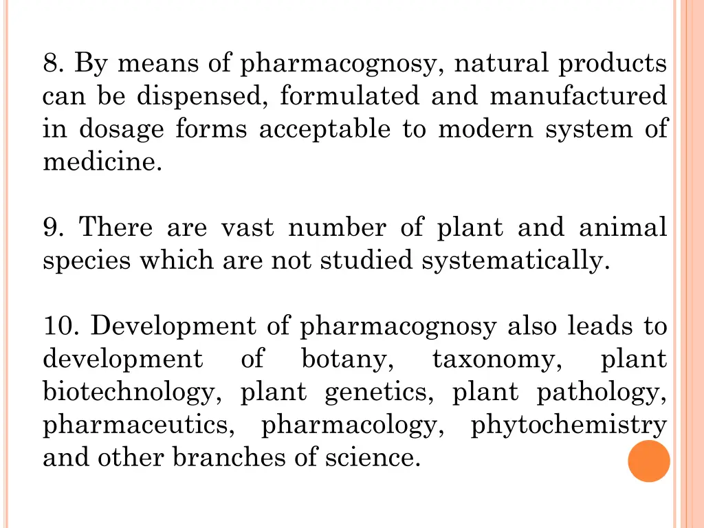 8 by means of pharmacognosy natural products