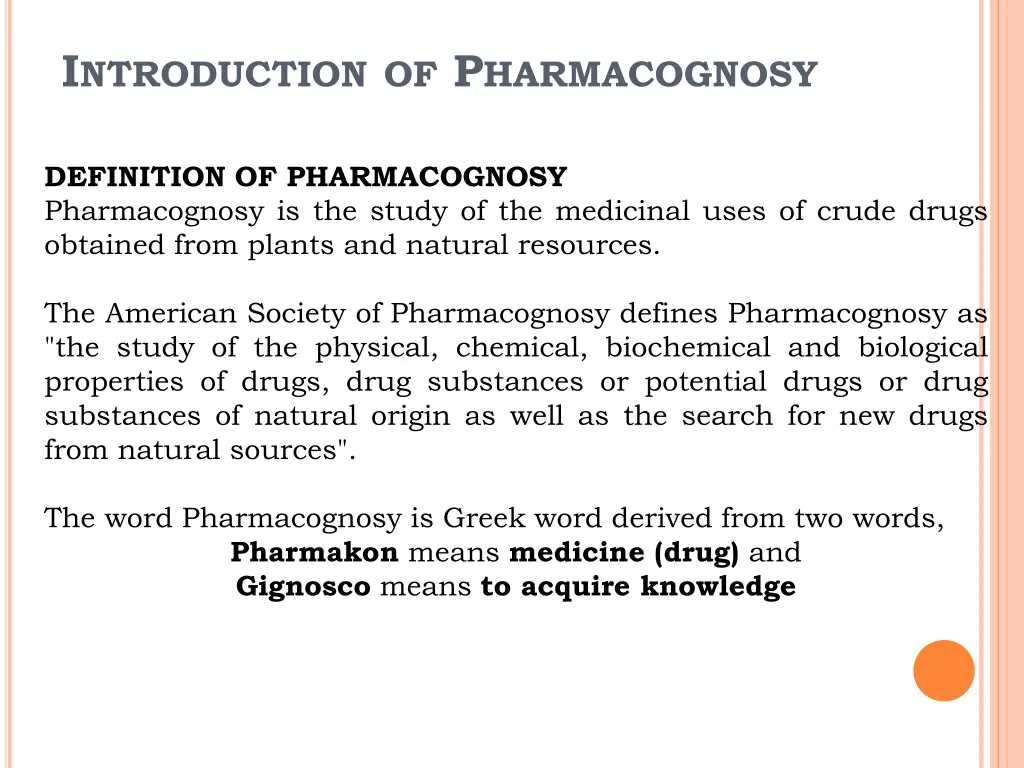 i ntroduction of p harmacognosy