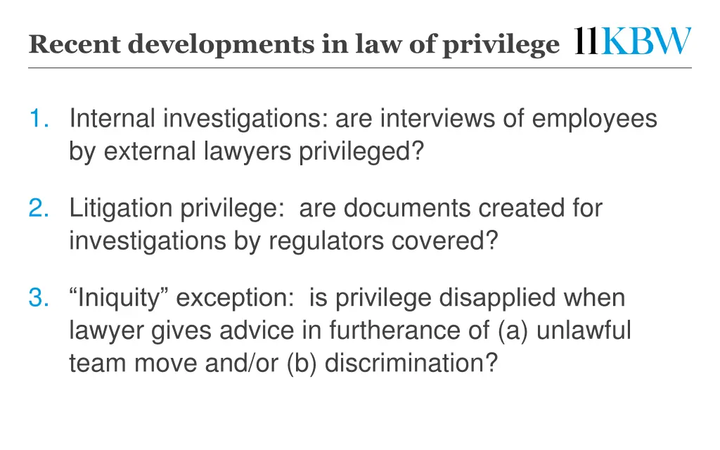 recent developments in law of privilege