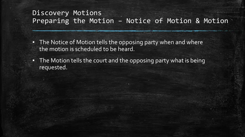 discovery motions preparing the motion notice