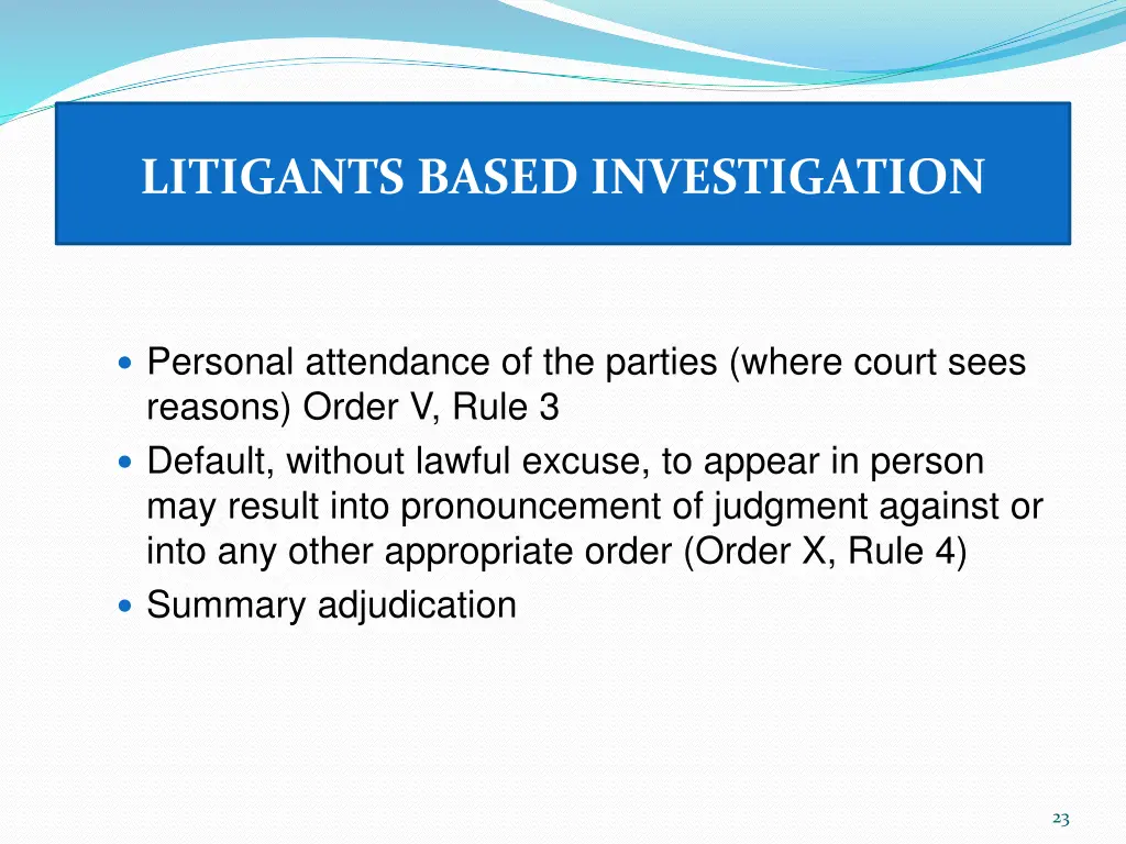 litigants based investigation 1