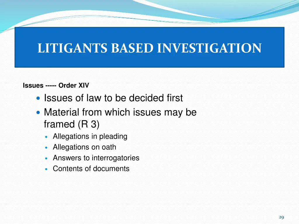 litigants based investigation 7