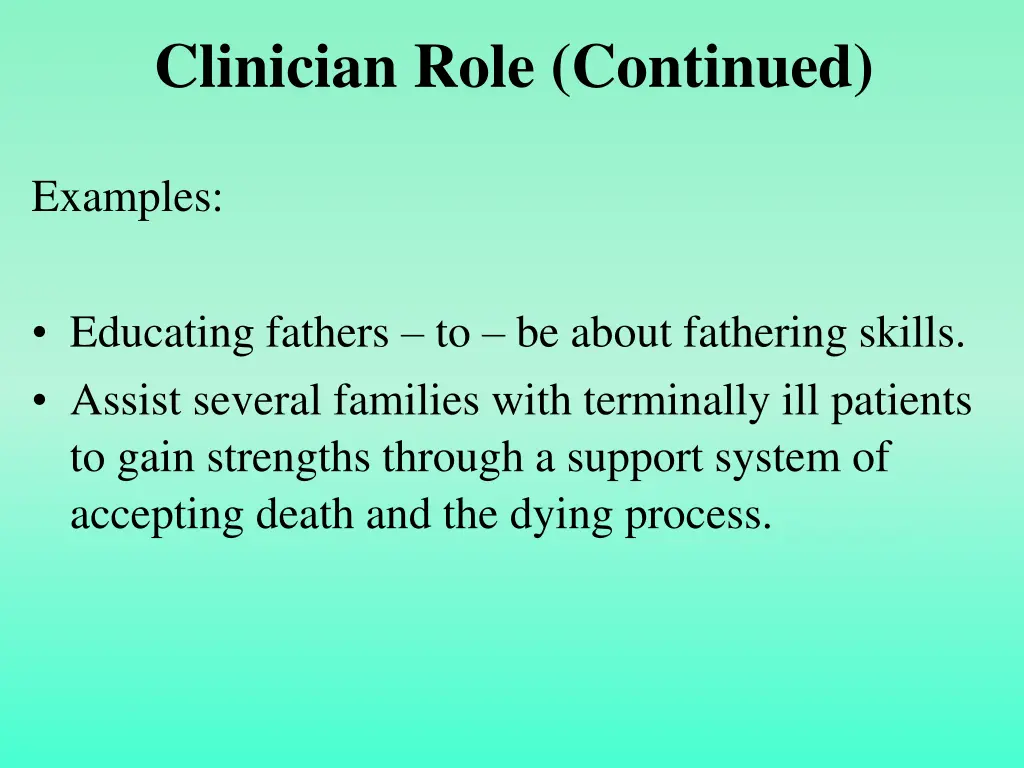 clinician role continued 1