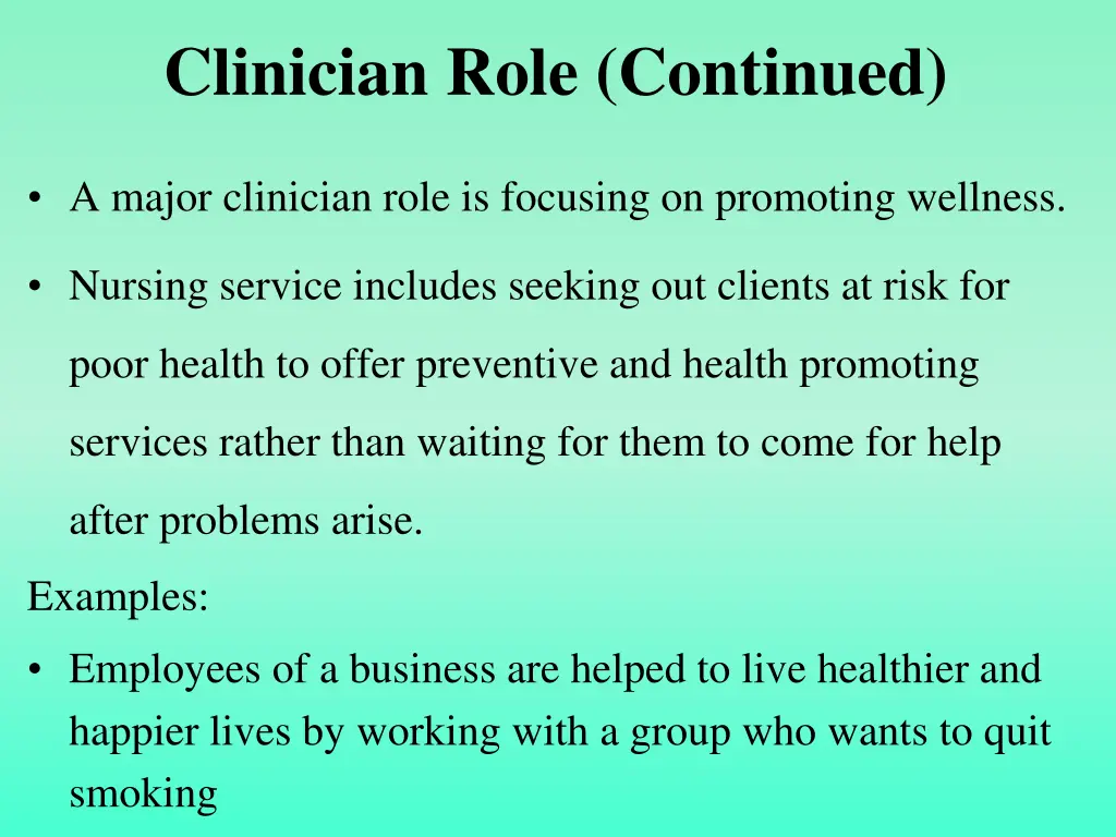 clinician role continued